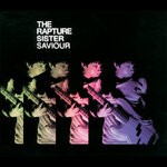 cover: The Rapture - Sister Saviour (Maxi Version)