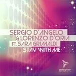 cover: Lorenzo D'Oria|Sara Grimaldi|Sergio D'Angelo - Stay With Me