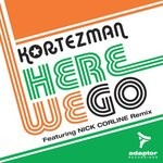 cover: Kortezman|Nick Corline - Here We Go