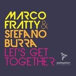 cover: Marco Fratty|Stefano Burra - Let's Get Together