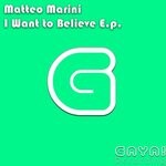 cover: Matteo Marini - I Want To Believe