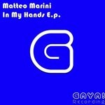 cover: Matteo Marini - In My Hands EP