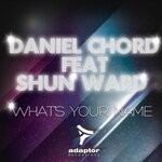 cover: Daniel Chord|Shun Ward - What's Your Name