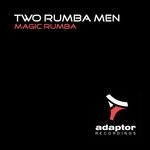 cover: Two Rumba Men - Magic Rumba