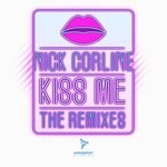 cover: Nick Corline - Kiss Me (The Remixes)