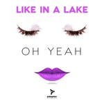 cover: Like In a Lake - Oh Yeah