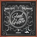 cover: Matteo Marini|Molly Bancroft - Feel Like Hope