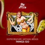 cover: Michael Beggs|dopecreature - Things Go