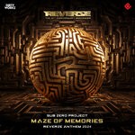 cover: Sub Zero Project - Maze Of Memories (Reverze Anthem 2024)