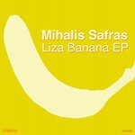 cover: Mihalis Safras - Liza Banana EP