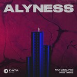 cover: Alyness - No Ceiling / Mistake