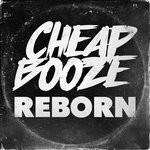 cover: Cheap Booze - Reborn