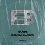 cover: Maxime - Long Live Clubbers (Original Mix)