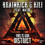 cover: Brainkick|Kili|Matdc - This Is Our District