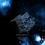 cover: Bold Moves - Astral Divide