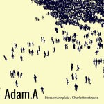 cover: Adam.A - Stresemannplatz / Charlottenstrasse