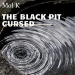 cover: Mol K - The Black Pit