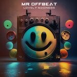 cover: Mr OFFBeat - Lovely Madness