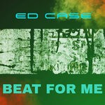 cover: Ed Case - Beat For Me