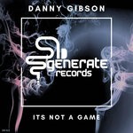 cover: Danny Gibson - Its Not A Game