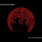 cover: King Exodus|Lucy Lu - The Black Pearl