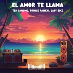 cover: LADY EMZ|Prince Pankhi|Ted Ganung - El Amor Te Llama