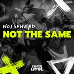 cover: NoiseHead - Not The Same