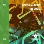 cover: Altere|Helvig - Be Cool