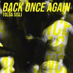 cover: Tolga Sisli - Back Once Again