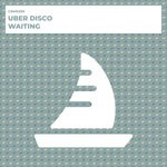 cover: Uber Disco - Waiting