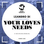 cover: Leandro Di - Your Loves Needs