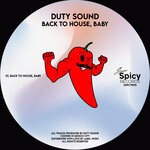 cover: Duty Sound - Back To House, Baby