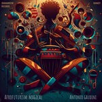 cover: Antonio Gaudini - Afrofuturism Magical