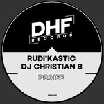 cover: DJ Christian B|Rudi'Kastic - Praise