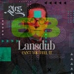 cover: Lansdub - Can't You Feel It