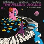 cover: Elliot Schooling|Halana Roma|Liam Palmer - Travelling Woman