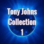 cover: Tony Johns - Tony Johns Collection 1