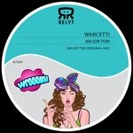 cover: Warcetti - Major Tom (Original Mix)