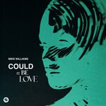 cover: Mike Williams - Could It Be Love