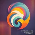 cover: Hotel of Souls|Jason Rivas - Descanso