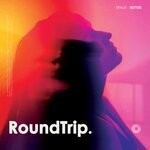 cover: RoundTrip.Music|TRVLR - Better