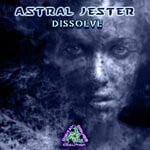 cover: Astral Jester - Dissolve