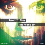 cover: Beatz To Play - The World EP