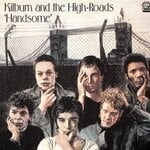 cover: Kilburn & the High Roads - Handsome (Bonus Track Edition)