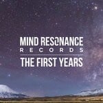 cover: ALEX TRUST|Various - Mind Resonance - The First Years (Mixed By Alex Trust)