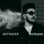 cover: Jay Maxx - No Shine