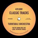 cover: Turntable Orchestra - You're Gonna Miss Me (Soul Avengerz Remix)