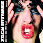 cover: Zach Witness - Can't Get It Outta My Head