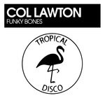 cover: Col Lawton - Funky Bones