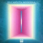 cover: Dani Diaz - Eucaristia Moderna